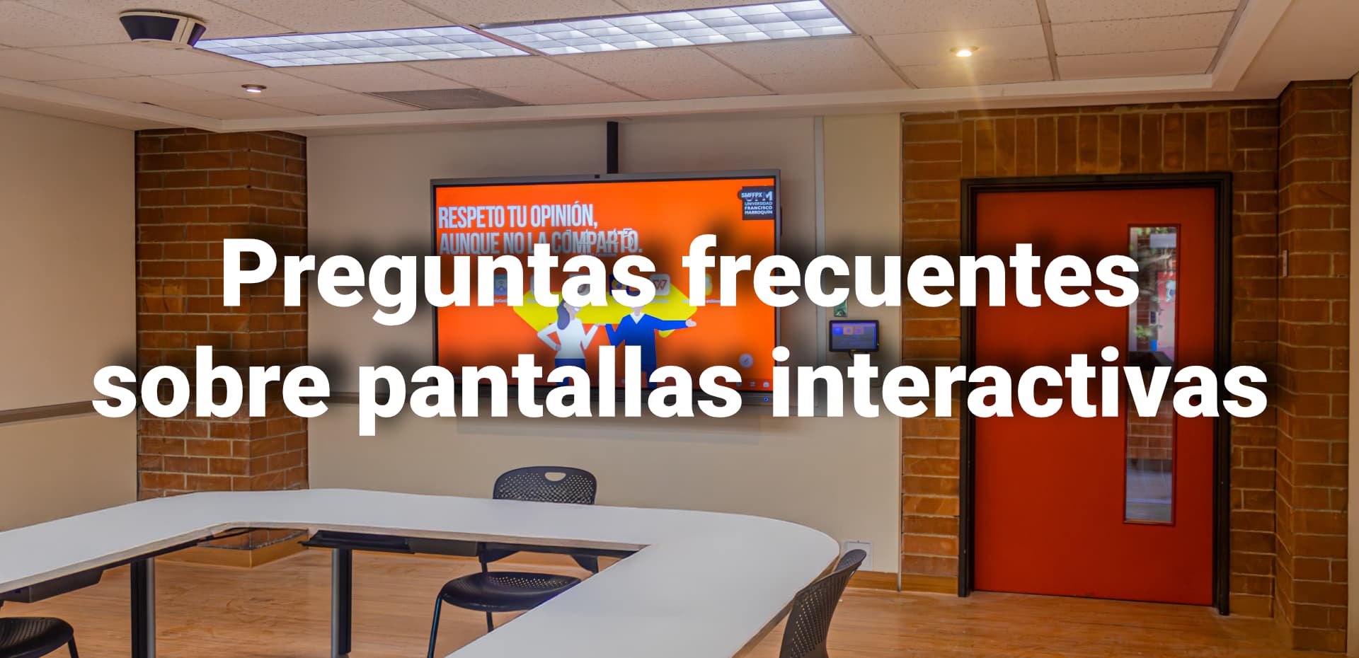 Preguntas Frecuentes | Pantallas Interactivas